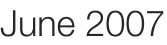 June 2007